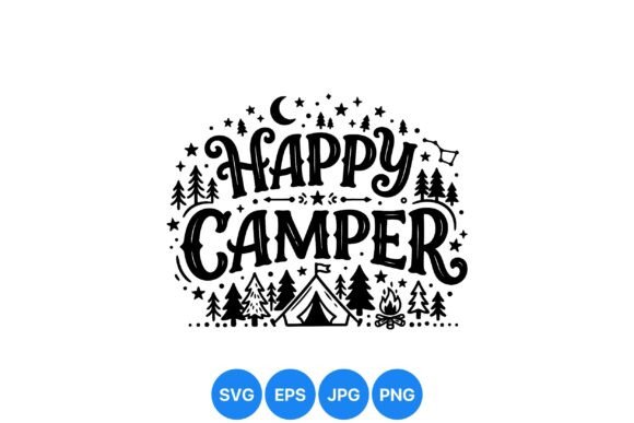 Happy Camper Camping SVG Design: Graphics & Illustrations