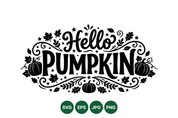Hello Pumpkin Fall SVG Design: Graphics & Illustrations