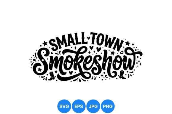 Small Town Smokeshow Design: Graphics & Illustrations